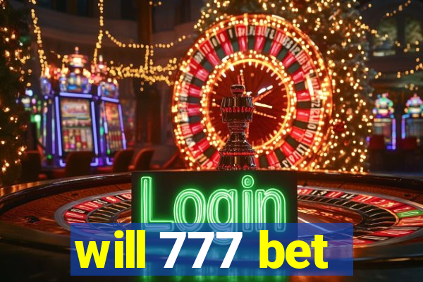 will 777 bet